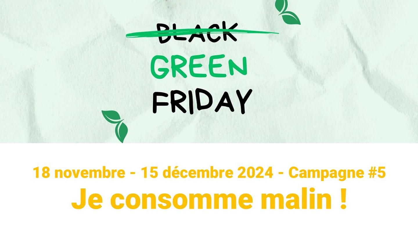 Action 1 - Cette année, mon Black Friday est 100% Green